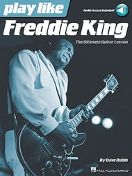 Play Like Freddie King Guitar and Fretted sheet music cover